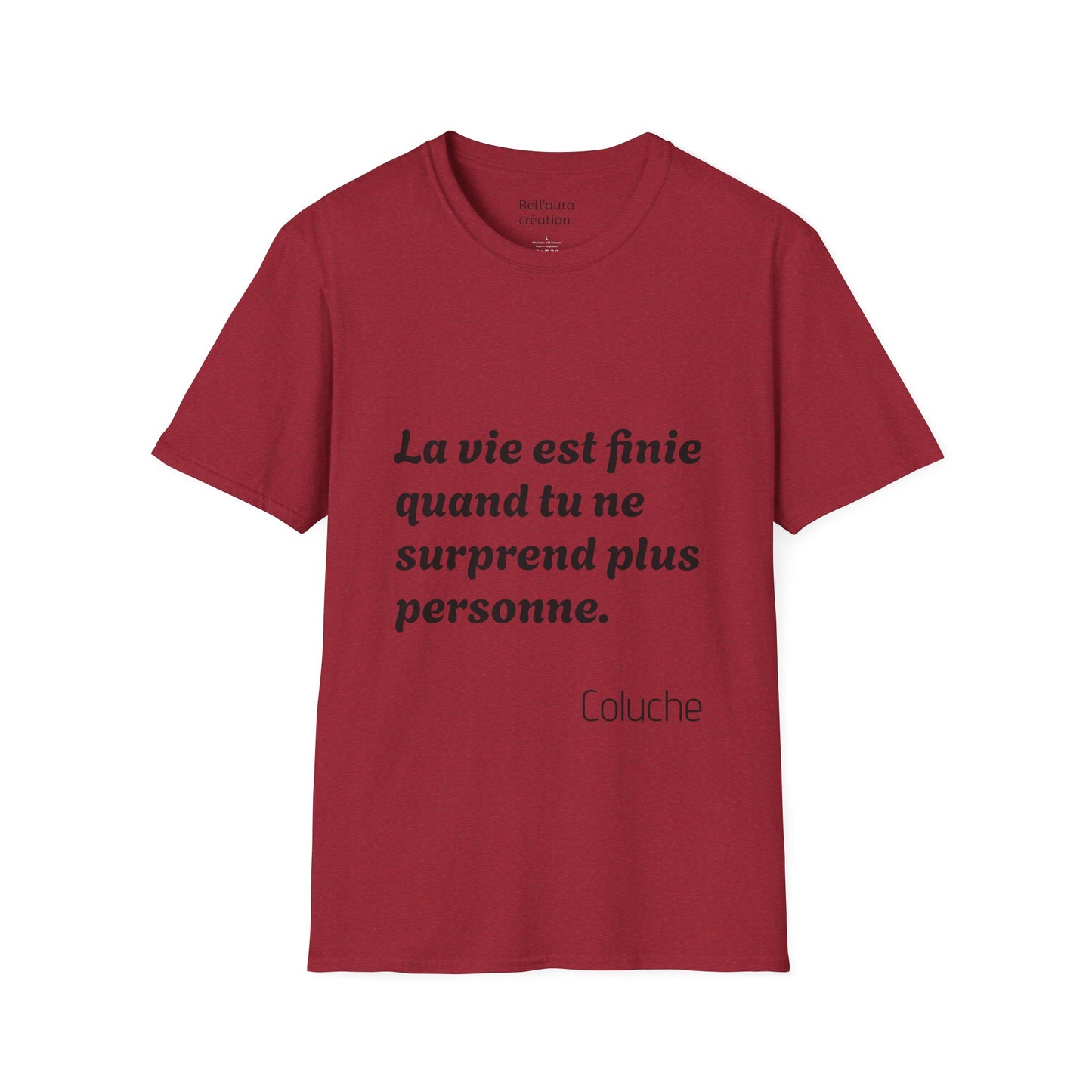 Unisex Softstyle T-Shirt with Thought-Provoking Quote, Comfortable Casual Wear, Gift for Friends, Inspirational Apparel, Meaningful Tees