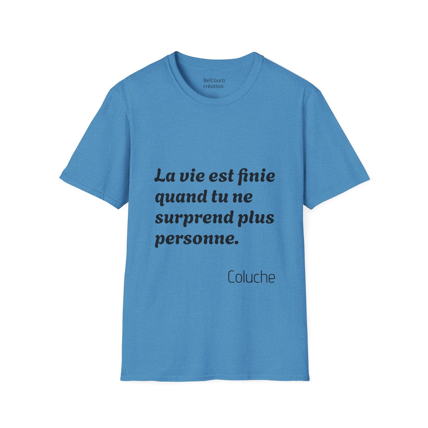 Unisex Softstyle T-Shirt with Thought-Provoking Quote, Comfortable Casual Wear, Gift for Friends, Inspirational Apparel, Meaningful Tees