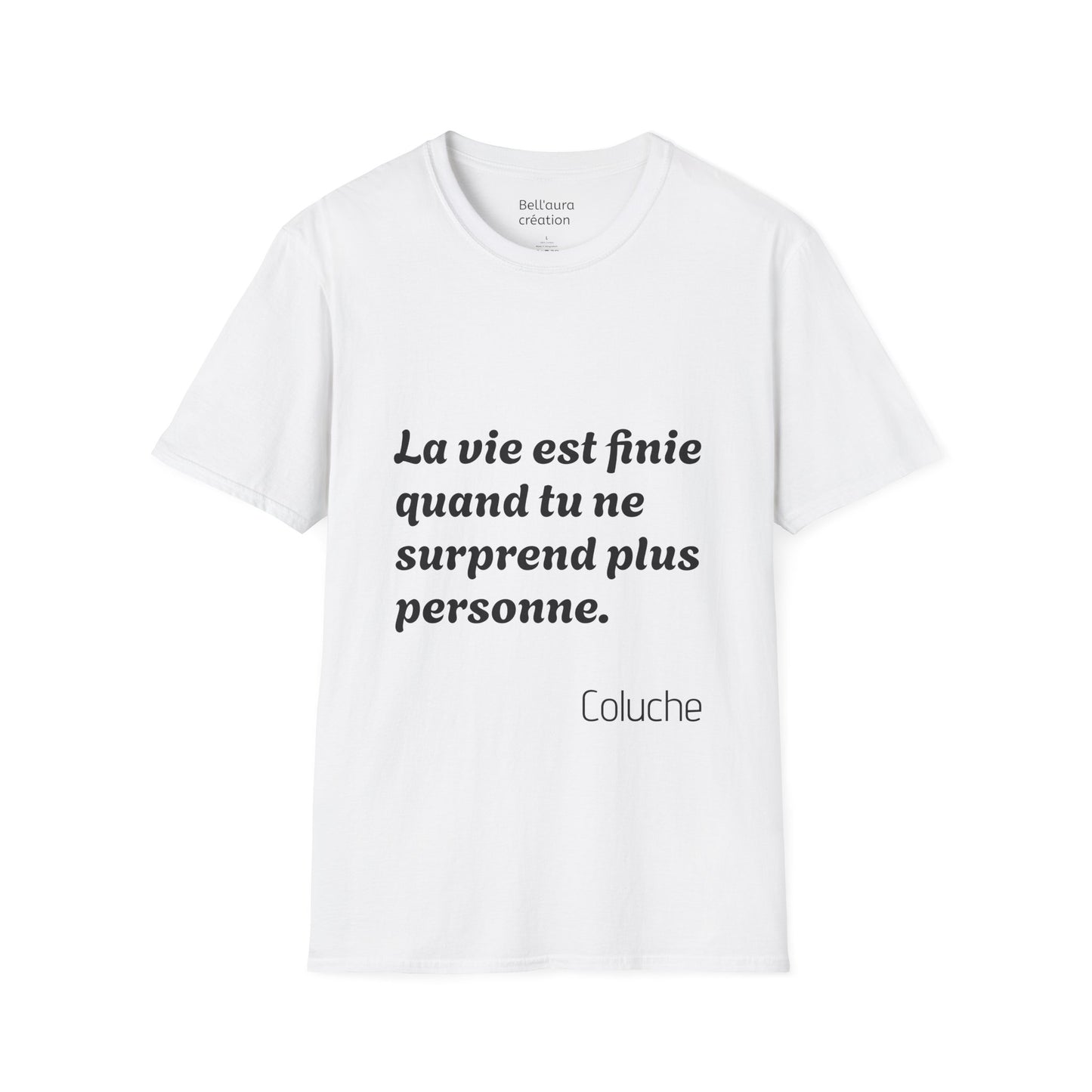 Unisex Softstyle T-Shirt with Thought-Provoking Quote, Comfortable Casual Wear, Gift for Friends, Inspirational Apparel, Meaningful Tees
