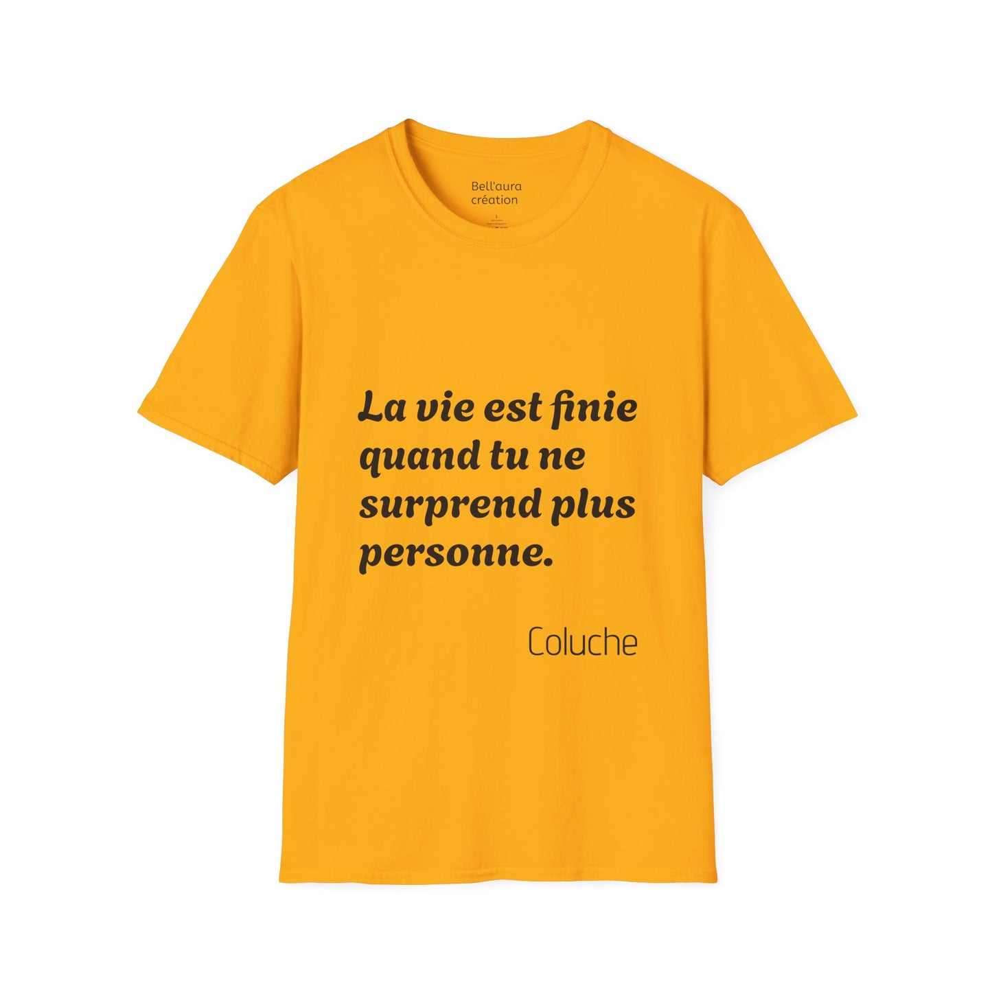 Unisex Softstyle T-Shirt with Thought-Provoking Quote, Comfortable Casual Wear, Gift for Friends, Inspirational Apparel, Meaningful Tees