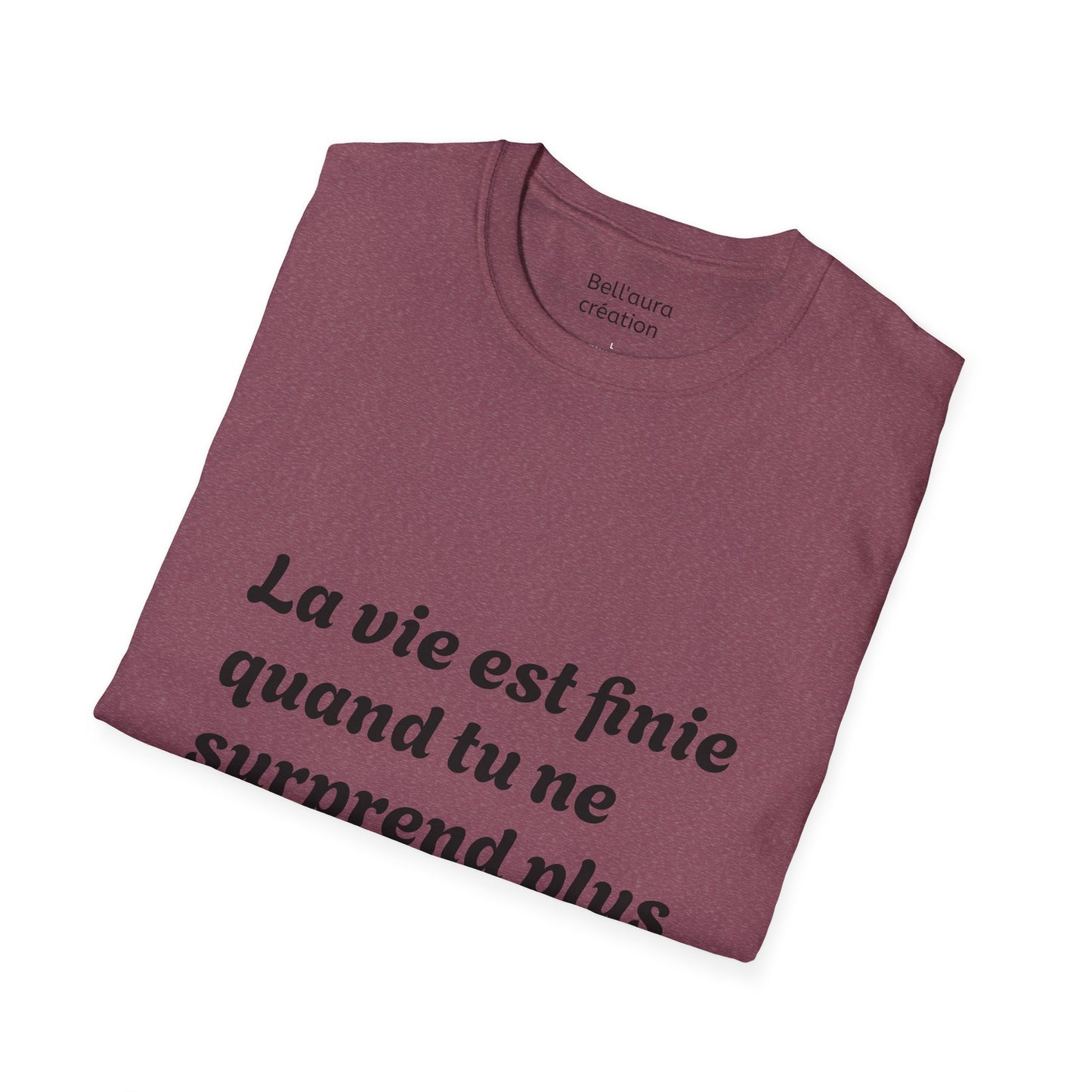 Unisex Softstyle T-Shirt with Thought-Provoking Quote, Comfortable Casual Wear, Gift for Friends, Inspirational Apparel, Meaningful Tees