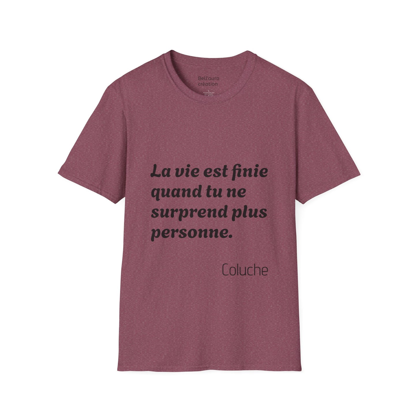Unisex Softstyle T-Shirt with Thought-Provoking Quote, Comfortable Casual Wear, Gift for Friends, Inspirational Apparel, Meaningful Tees