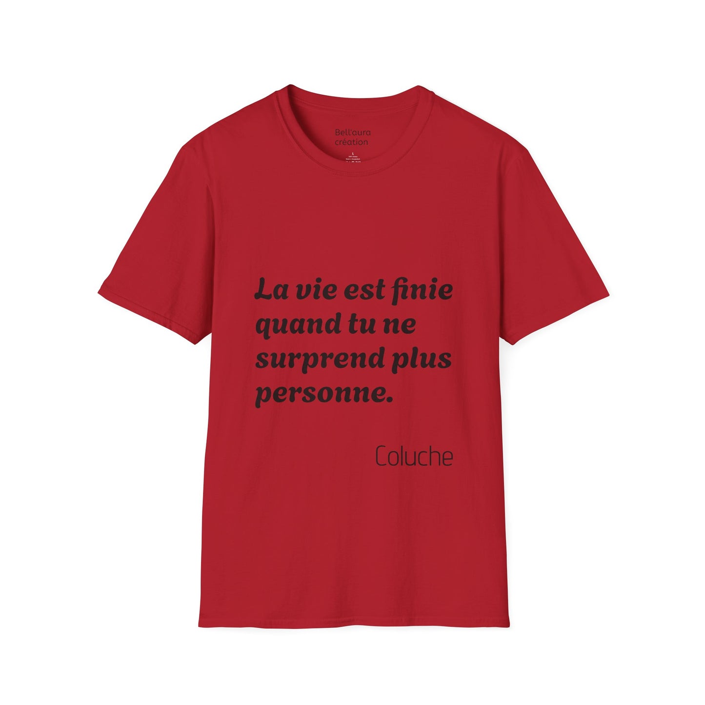 Unisex Softstyle T-Shirt with Thought-Provoking Quote, Comfortable Casual Wear, Gift for Friends, Inspirational Apparel, Meaningful Tees